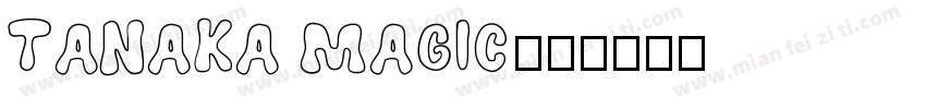 TANAKA MAGIC字体转换